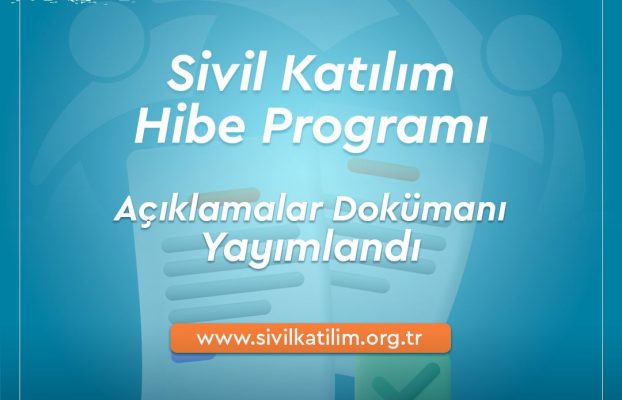 Sivil Katılım Hibe Programı Kapsamında “Açıklamalar” Dokümanı Yayımlandı